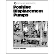 کتاب پمپ های جابه جایی مثبت (Positive Displacement Pumps) – کتاب اول، Howell Training - API