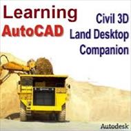 گام به گام یک پروژه راهسازی با استفاده از نرم افزار AUTOCAD CIVIL 3D LAND DESKTOP COMPANION